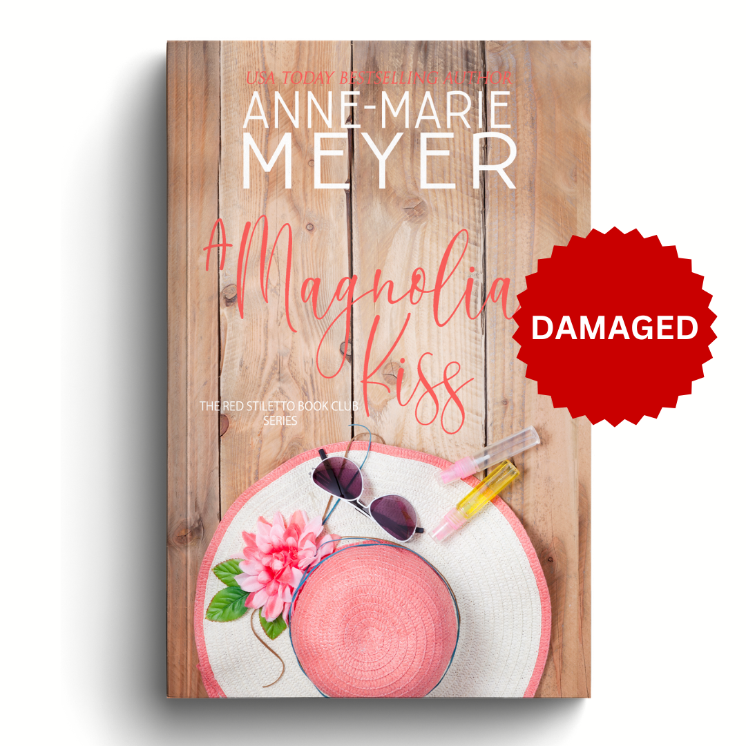 Cover image: Damaged A Magnolia Kiss by Anne-Marie Meyer.
