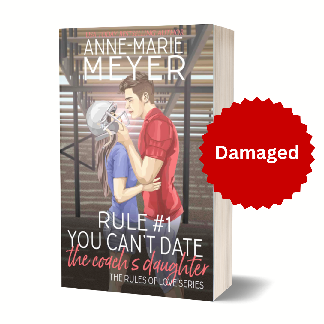 DAMAGED Rule #1: You Can't Date the Coach's Daughter - Basic Paperback