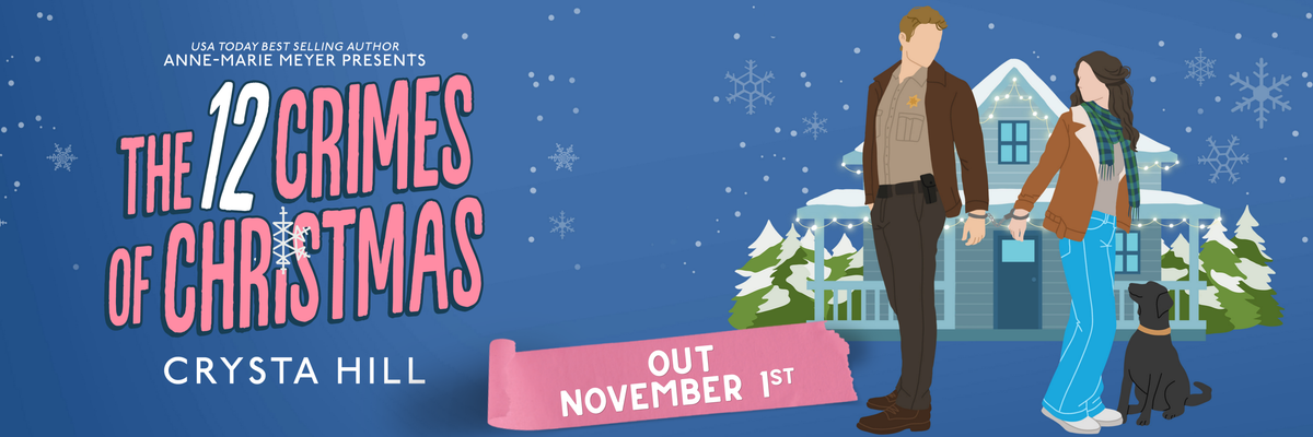 The 12 crimes of Christmas — Anne-Marie Meyer presents this new release from debut author Crysta Hill