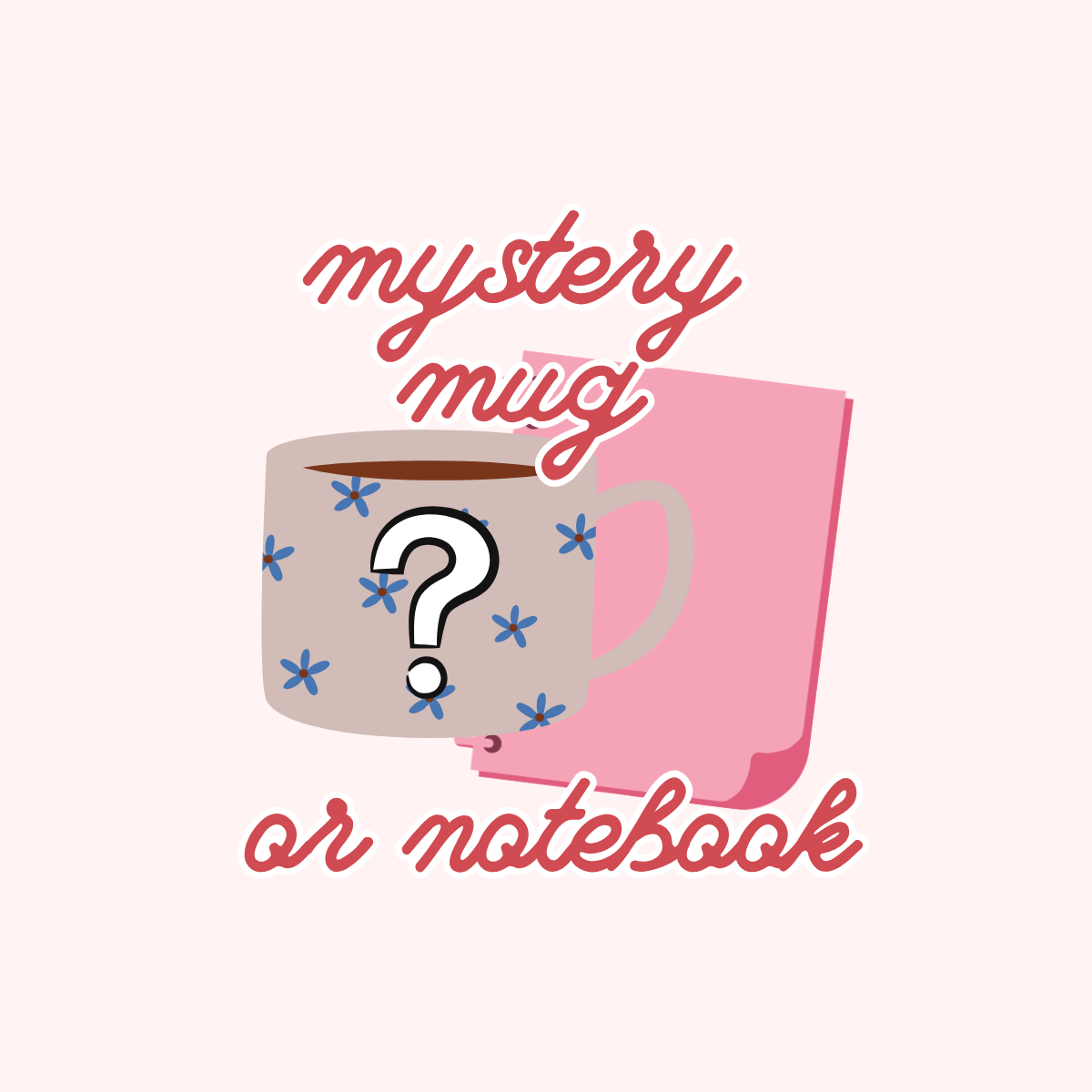 Mystery mug or notebook