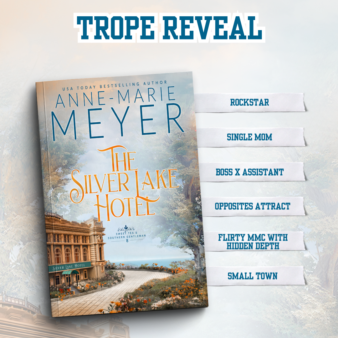 The Silver Lake Hotel by Anne-Marie Meyer Trope List;Rockstar, Single Mom, Boss x Assistant, Opposites Attract, Flirty MMC with Hidden Depth,
Small Town.
